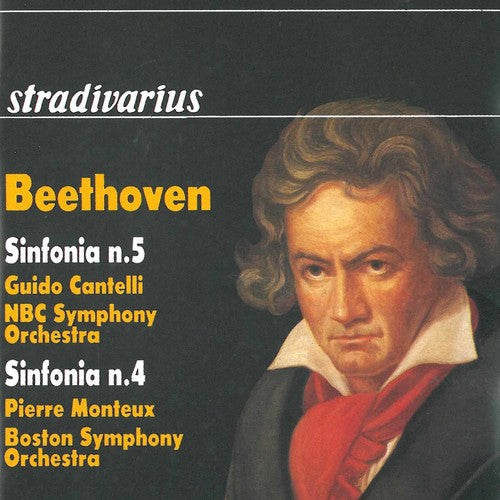 Beethoven / Bso / Cantelli / Monteux / Nbc Sym Orc - Symphonies 5 & 4 - Music CD