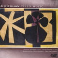 Shawn / Neuman - Allen Shawn: Cello Works - Music CD