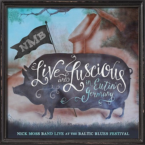 Moss,nick Band - Live & Luscious - Music CD