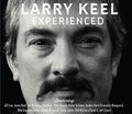 Keel,larry - Experienced - Music CD