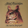 Dead Messengers - Owl In Daylight - Vinyl Record