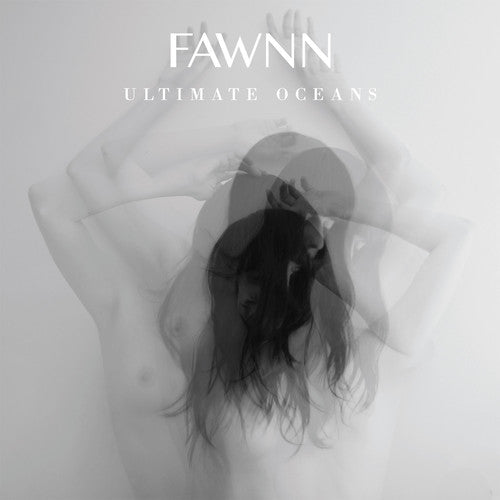 Fawnn - Ultimate Oceans - Music CD