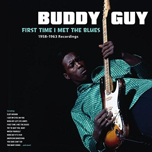 First Time I Met The Blues: 1958-1963 Recordings [LP] Vinyl Record