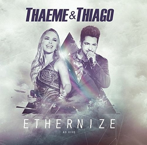 Thaeme & Thiago - Ethernize - Music CD