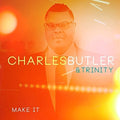 Butler,charles & Trinity - Make It - Music CD