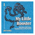 Trinka,jill - My Little Rooster - Music CD
