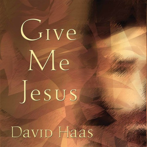 Haas,david - Give Me Jesus - Music CD
