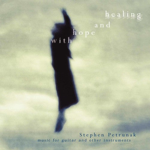 Petrunak,stephen - With Hope & Healing - Music CD