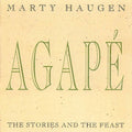 Haugen,marty - Agape: Stories And The Feast - Music CD