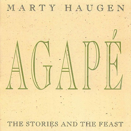 Haugen,marty - Agape: Stories And The Feast - Music CD