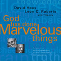 Haas,david - God Has Done Marvelous Things - Music CD