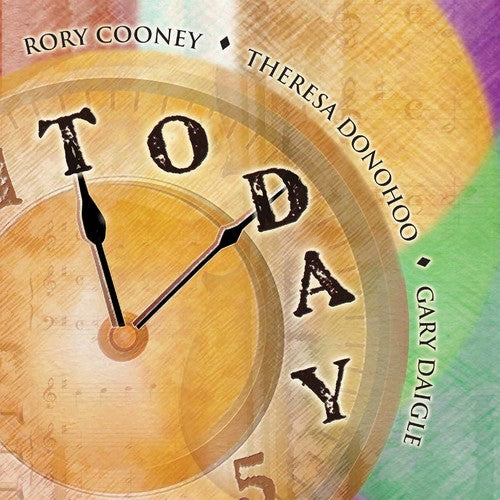 Cooney / Daigle / Donohoo - Today - Music CD