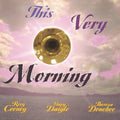 Daigle / Cooney - This Very Morning - Music CD