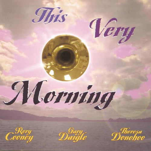 Daigle / Cooney - This Very Morning - Music CD