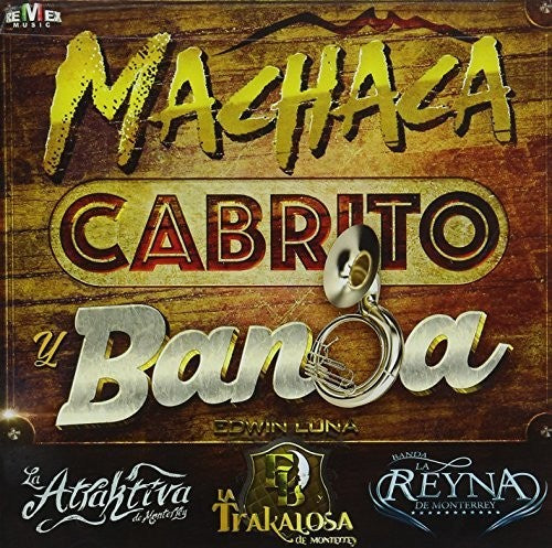Machaca, Cabrito Y Banda / Va - Machaca, Cabrito Y Banda - Music CD