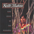 Mahone,keith - Bird Songs Of The Hualapai - Music CD