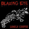 Blazing Eye - Brain / Lonely Corpse - Vinyl Record