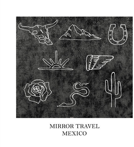 Mirror Travel - Mexico - Vinyl Record