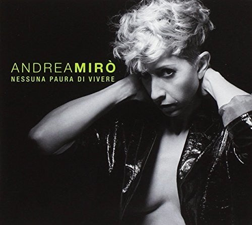Miro,andrea - Nessuna Paura Di Vivere - Music CD