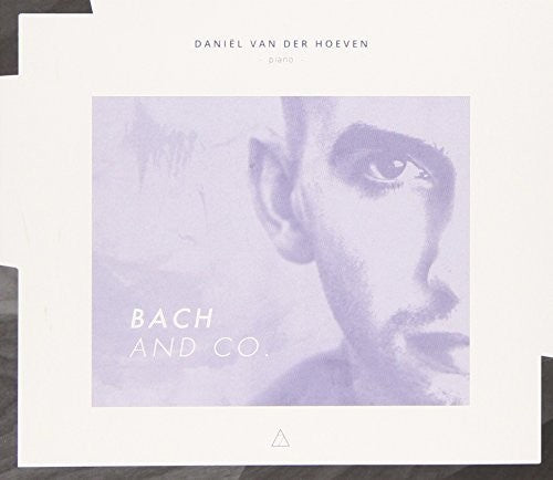 Hoeven,daniel Van Der - Bach & Co. - Music CD