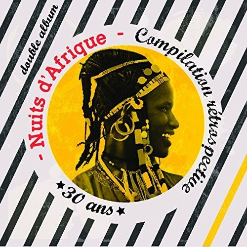 Nuits D'afrique: Compilation Retrospective - 30eme - Nuits D'afrique: Compilation Retrospective - 30eme - Music CD