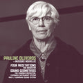 Oliveros,pauline & Musiques Nouvelles - Four Meditations / Sound Geometrics - Music CD