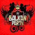 Balkan Party / Va - Balkan Party / Va - Music CD