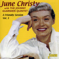 June Christy With Johnny Guarnieri Quintet - Friendly Session Vol 3 - Music CD