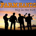 Farm Hands - Dig In The Dirt - Music CD