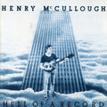 Mccullough,henry - Hell Of A Record - Music CD