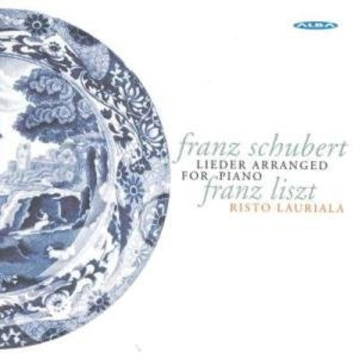 Schubert / Liszt / Lauriala - Lieder Arranged For Piano - Music CD