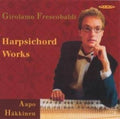 Frescobaldi / Hakkinen - Harpsichord Works - Music CD
