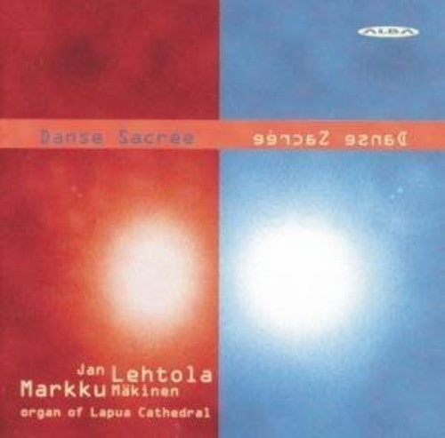 Lehtola / Makinen / Hakim / Langlais / Alain - Danse Sacree 20th Ctry French Organ Music 4 Hands - Music CD
