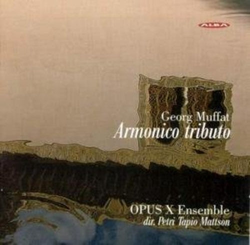 Muffat / Opus X Ensemble / Mattson - Armonico Tributo - Music CD