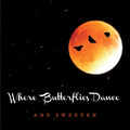 Sweeten,ann - Where Butterflies Dance - Music CD