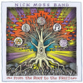 Moss,nick Band - From The Root To The Fruit - Music CD