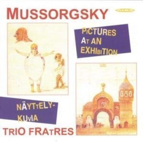 Mussorgsky / Trio Fratres - Pictures At An Exhibition - Music CD