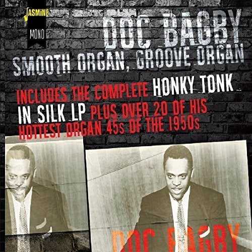 Bagby,doc - Smooth Organ Groove Organ: Includes Complete Honky - Music CD