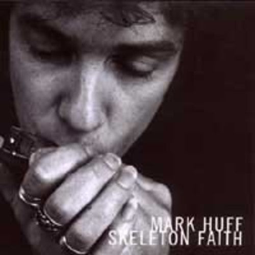 Huff,mark - Skeleton Faith - Music CD