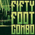 Fifty Foot Combo - Fifty Foot Combo - Vinyl Record