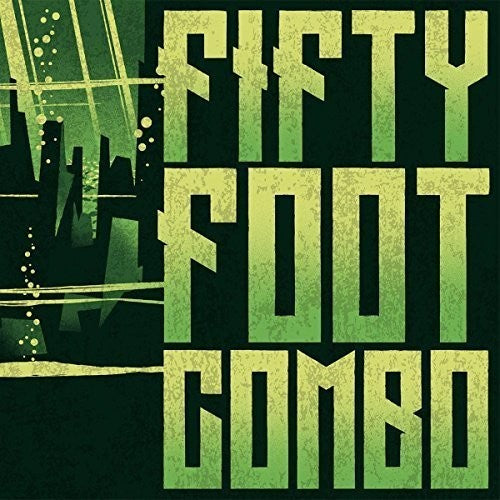 Fifty Foot Combo - Fifty Foot Combo - Vinyl Record