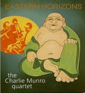 Munro,charlie Quartet - Eastern Horizons - Music CD