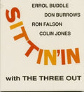 Three Out - Sittin' In With The Three Out - Music CD