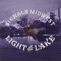 Signals Midwest - Light On The Lake - Vinyl Record