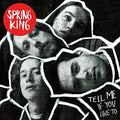 Spring King - Tell Me If You Like To - Music CD