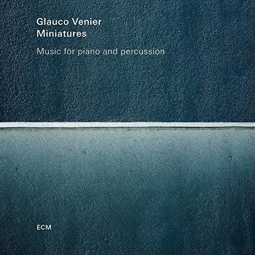 Venier,glauco - Miniatures: Music For Piano & Percussion - Music CD