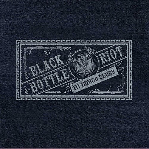 Black Bottle Riot - Iii Indigo Blues - Vinyl Record