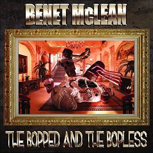Mclean,benet - Bopped & The Bopless - Music CD