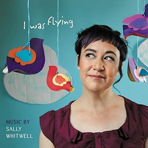 Whitwell,sally - I Was Flying - Music CD