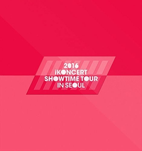Ikon - Ikoncert Showtime Tour 2016 Live In Seoul - Music CD